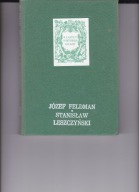 Stanisław Leszczyński Józef Feldman