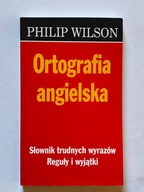 Ortografia angielska Słownik trudnych wyrazów Philip Wilson
