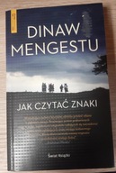 Jak czytać znaki Dinaw Mengestu