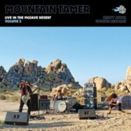 MOUNTAIN TAMER - Live In The Mojave.. - CD