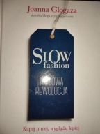 Slow Fashion. Modowa rewolucja Joanna Glogaza