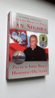 Ksiadz Pralat PPLK Jan Sikora ZYCIE W IMIE BOGA HONORU I OJCZYZNY - Zych