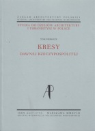 Studia do dziejów architektury i urbanistyki w Polsce 1 Kresy dawnej ; jn