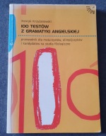 100 TESTÓW Z GRAMATYKI ANGIELSKIEJ PRZEWODNIK STUDIA Henryk Krzyżanowski