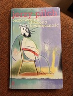 „Bezpowrotnie utracona leworęczność” Jerzy Pilch