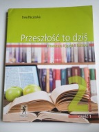 PRZESZŁOŚĆ TO DZIŚ Ewa Paczoska (część 1) klasa 2