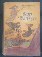 DZIECI Z BULLERBYN Astrid Lindgren 1990r. NASZA KSIĘGARNIA WYD. 11