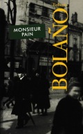 Monsieur Pain Roberto Bolano