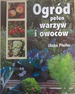 Ogród pełen warzyw i owoców Pfeifer