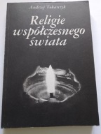 Religie współczesnego świata Andrzej Tokarczyk