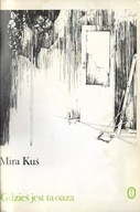 Gdzieś jest ta oaza - Mira Kuś