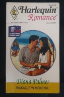 WAKACJE W MEKSYKU Diana Palmer HARLEQUIN ROMANCE