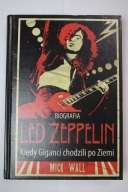 Led Zeppelin Kiedy Giganci chodzili po ziemi Mick