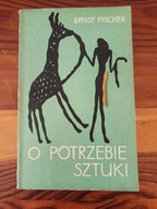 O potrzebie sztuki E. Fischer