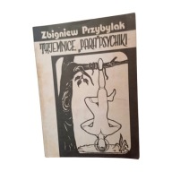 Zbigniew Przybylak- Tajemnice para psychiki. Wyd.I