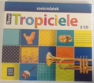 NOWI TROPICIELE sześciolatek 3 PŁYTY CD AUDIO WSiP zespół Arpegio