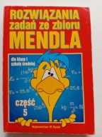 Rozwiązania zadań ze Zbioru Mendla - Cz. 5 Jerzy Nitka