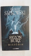 Sezon burz. Wiedźmin. Andrzej Sapkowski