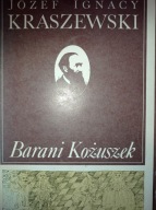 BARANI KOŻUSZEK Józef Ignacy Kraszewski