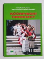 Kuurpischi Hoochziit , LEHMAN , Kurpie