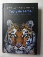 Tygrysie serce Ewa Zgrabczyńska