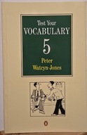 Test Your Vocabulary 5 Peter Watcyn-Jones