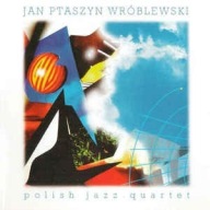 Polish Jazz Quartet Jan Ptaszyn Wróblewski CD