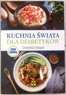 Kuchnia świata dla diabetyków - Dorota Drozd