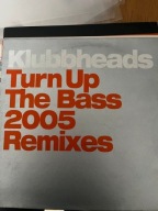 Klubbheads - Turn up the bass 2005