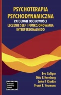 Psychoterapia psychodynamiczna patologii osobowści, self O. Kernberg NOWA