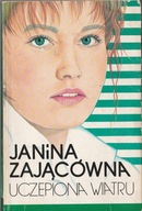 Janina Zającówna Uczepiona wiatru