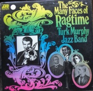 Turk Murphy's Jazz Band – The Many Faces Of Ragtime