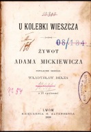 UNIKAT! Bełza „U kolebki wieszcza” 1898 – Dedykacja dla syna autora!