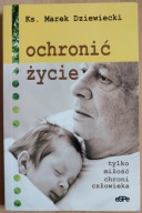Ochronić życie Marek Dziewiecki