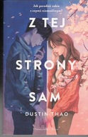 Z TEJ STRONY SAM / DUSTIN THAO