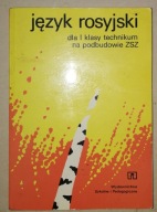 JĘZYK ROSYJSKI DLA I KLASY TECHNIKUM NA PODBUDOWIE