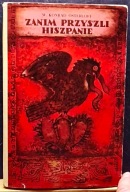 OSTERLOFF, W. Konrad - Zanim przyszli Hiszpanie (il. A. BORATYŃSKI) NK 1968