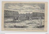 WARSZAWA 1915r. Wysadzony Most Kierbedzia o279