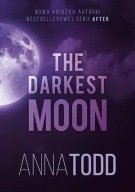 The Darkest Moon Anna Todd ksiazka