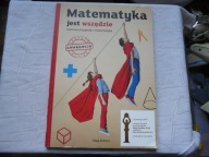 MATEMATYKA JEST WSZĘDZIE RODZINNE PRZYGODY Z MATEMATYKĄ