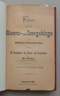 KARKONOSZE, GÓRY IZERSKIE; PRZEWODNIK, Patschovsky; 1899