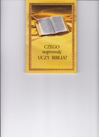 Czego naprawdę uczy Biblia?