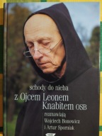 Schody do nieba z ojcem Leonem Knabitem OSB rozmawiają Bonowicz i Sporniak