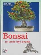Bonsai To może być proste Horst Stahl Helmut Ruger