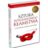 Sztuka inteligentnego kłamstwa Ute Ehrhardt, Wilhelm Johnen ksiazka