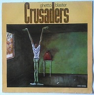 THE CRUSADERS - Ghetto Blaster UK Pr Ex Lp 576