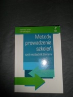 Metody prowadzenia szkoleń czyli niezbędnik trenera Mariola Łaguna A. Kozak