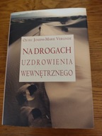 Na drogach uzdrowienia wewnętrznego Joseph-Marie Verlinde