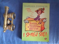 Schowaj swoje zgryzoty do wielkiego pudła, usiądź na nim Barbara Johnson