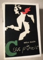 CISA PŁONIE Bela Illes 1960r. WYD. I